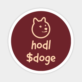 hodl $doge Magnet